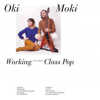 OKI MOKI - Working Class Pop