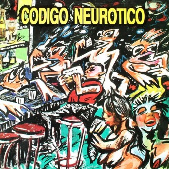 CÓDIGO NEURÓTICO - En la barra del bar