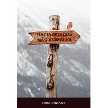 HACIA MUNDOS MÁS ANIMALES - Laura Fernández