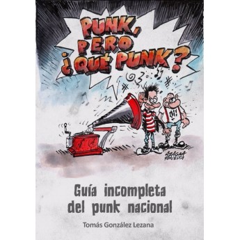 PUNK, PERO ¿QUÉ PUNK? - Tomás González Lezana