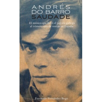 ANDRÉS DO BARRO. SAUDADE - Fernando Fernández Rego
