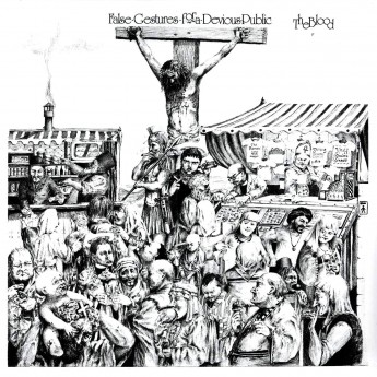 THE BLOOD - False Gestures For A Devious Public LP