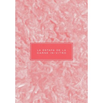 La Estafa de la Carne In-Vitro