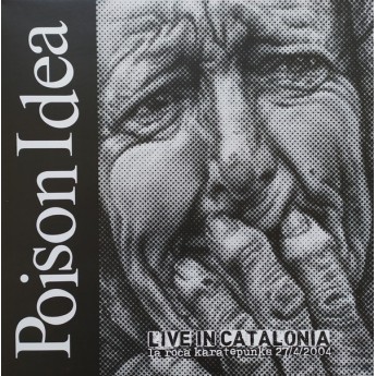 POISON IDEA - Live in Catalonia