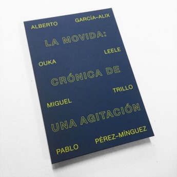 LA MOVIDA: CRÓNICA DE UNA AGITACIÓN