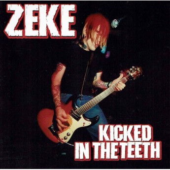 ZEKE - Kicked in the teeth