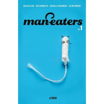 MAN-EATERS VOL. 1 - Chelsea Cain, Lia Miternique y Kate Niemczyk