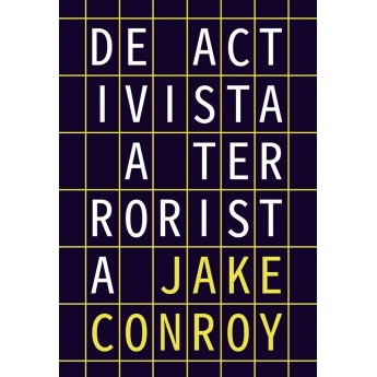 DE ACTIVISTA A TERRORISTA - Jake Conroy