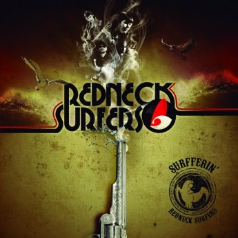 REDNECK SURFERS - Surfferin'