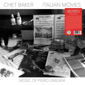 CHET BAKER & PIERO PIERO UMILIANI - Italian Movies