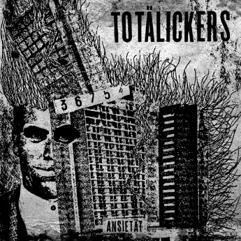 TOTÄLICKERS - Ansietät