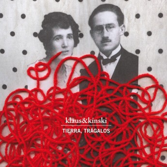KLAUS & KINSKI - Tierra, trágalos