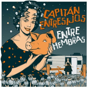 CAPITÁN ENTRESIJOS - Entre hembras