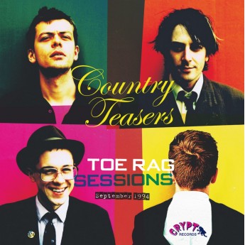 COUNTRY TEASERS - Toe rag sessions September 1994