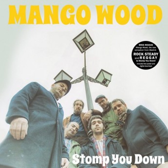 MANGO WOOD - STOMP YOU DOWN LP