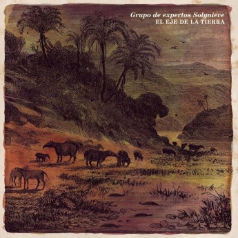 GRUPO DE EXPERTOS SOLYNIEVE - El Eje De La Tierra LP