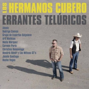 LOS HERMANOS CUBERO - Errantes Telúricos / Proyecto Toribio LP