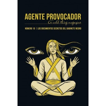 AGENTE PROVOCADOR Nº10 Los documentos secretos del gabinete oscuro