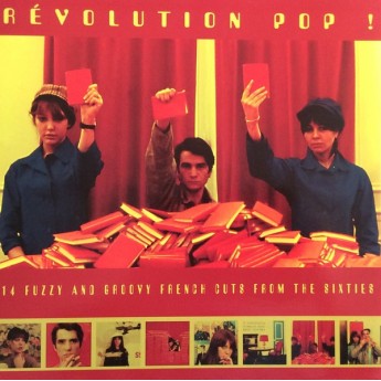 REVOLUTION POP! - 14 Fuzzy and groovy french cuts from the sixties LP