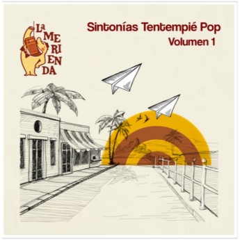 LA MERIENDA. SINTONÍAS TENTEMPIÉ POP VOL.1 - VV.AA LP