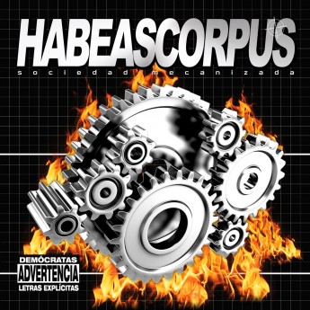 HABEAS CORPUS - Sociedad Mecanizada LP