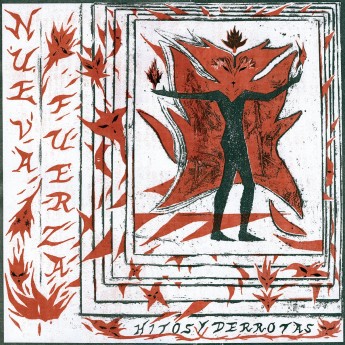 NUEVA FUERZA - Hitos y Derrotas
