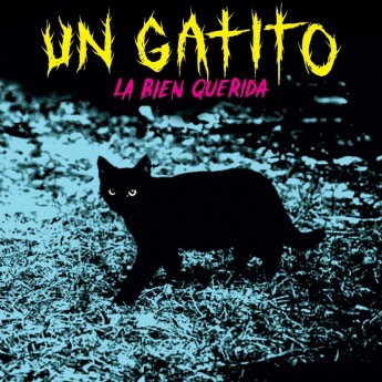 LA BIEN QUERIDA - Un Gatito 7"