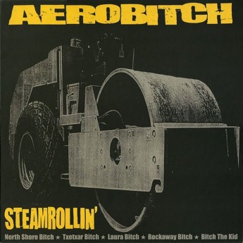 AEROBITCH - Steamrollin' LP
