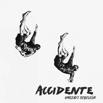ACCIDENTE - Amistad y Rebelión