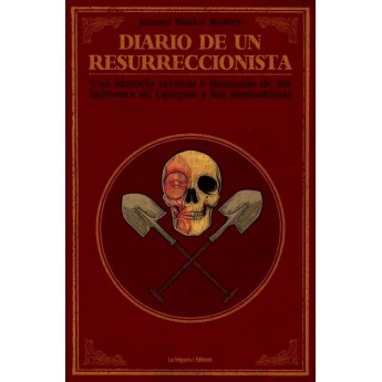 DIARIO DE UN RESURRECCIONISTA - James Blake Bailey
