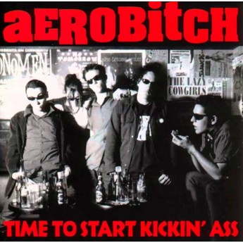 AEROBITCH - Time To Start Kickin' Ass LP RSD
