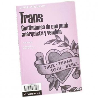TRANS Confesiones de una punk, anarquista y vendida - Laura Jane Grace