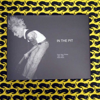 IN THE PIT - Punk Rock Photos 1981-1990