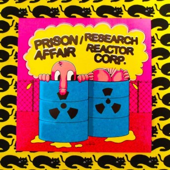 PRISON AFFAIR / RESEARCH REACTOR CORP. 7"