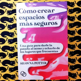 CÓMO CREAR ESPACIOS MÁS SEGUROS - Shawna Potter